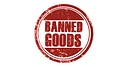 Banned Goods