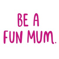 Be A Fun Mum