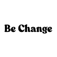 Be Change