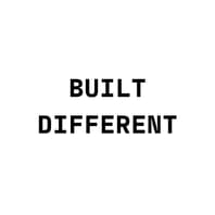 Built Different