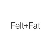 Felt+Fat