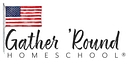 Gather Round Homeschool