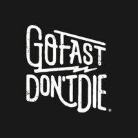 Go Fast Don't Die