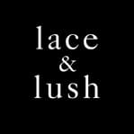 Lace & Lush