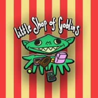 Little Shop of Goblins