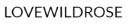 Lovewildrose