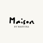 Maison By Martina