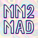 Mm2mad