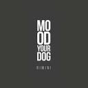 Mood Your Dog