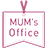 Mums Office