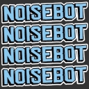 NoiseBot