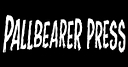 Pallbearer Press