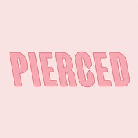 Pierced