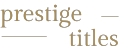 Prestige Titles