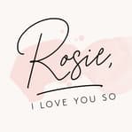 Rosie, I Love You So