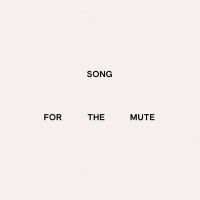 Song for the Mute