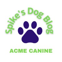 Spike's Dog Blog by Acme Canine