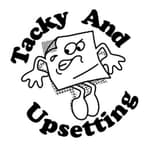 Tacky And Upsetting