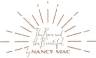 The Rare and the Beautiful by Nancy Mac