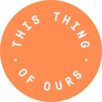 This Thing Of Ours