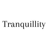 Tranquillity