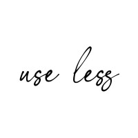 USE LESS