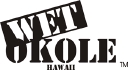 Wet Okole Hawaii