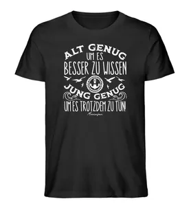 Old Enough to Know Better.. · Men's Premium Organic T-Shirt